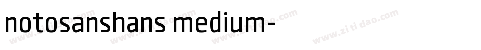 notosanshans medium字体转换